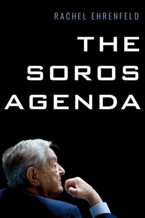 The Soros Agenda de Rachel Ehrenfeld