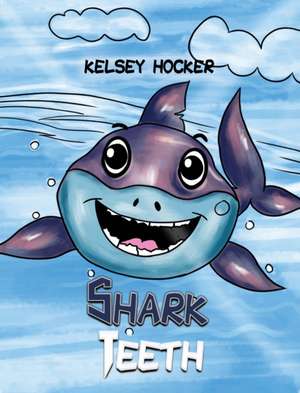 Shark Teeth de Kelsey Hocker