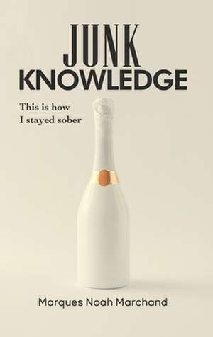 Junk Knowledge de Marques Noah Marchand