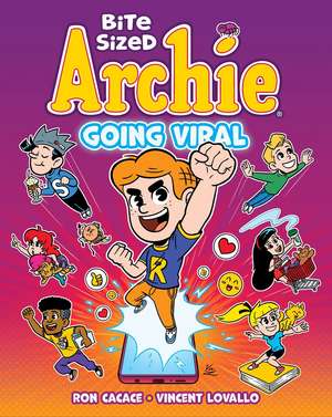 Bite Sized Archie: Going Viral de Ron Cacace