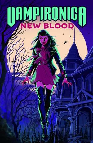 Vampironica: New Blood de Frank Tieri