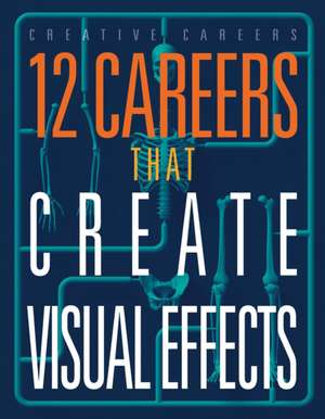 12 Careers That Create Visual Effects de Meghan Hatalla