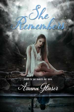 She Remembers de Ariana Glaser