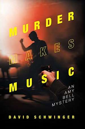 Murder Makes Music de David Schwinger