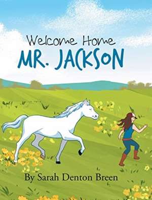 Breen, S: WELCOME HOME MR JACKSON