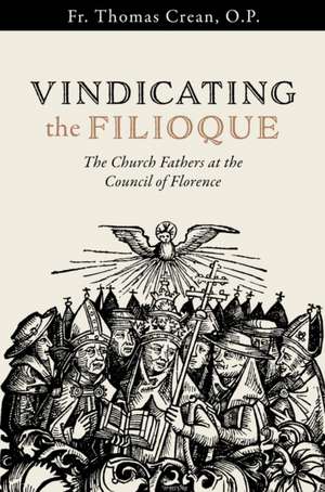 Vindicating the Filioque de Thomas Crean