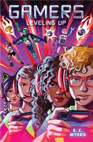 Gamers 2: Leveling Up de E C Myers