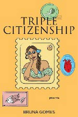 Triple Citizenship de Bruna Gomes