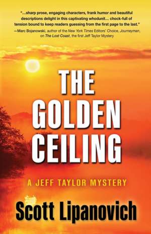 The Golden Ceiling de Scott Lipanovich