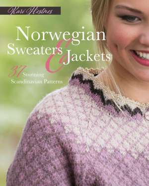 Norwegian Sweaters and Jackets de Kari Hestnes