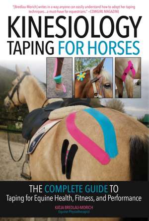 Kinesiology Taping for Horses de Katja Bredlau-Morich