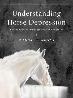 Understanding Horse Depression de Joanna Lepiarczyk