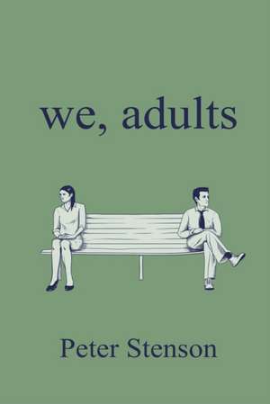 We, Adults de Peter Stenson