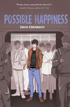 Possible Happiness de David Ebenbach