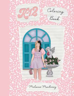 K-12 Coloring Book de Melanie Martinez