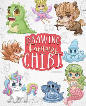 Drawing Fantasy Chibi: Learn How to Draw Kawaii Unicorns, Mermaids, Dragons, and Other Mythical, Magical Creatures (How to Draw Books) de Tessa Creative Art