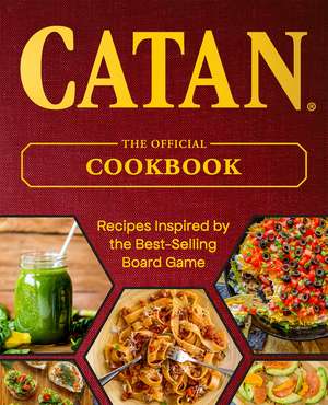 CATAN: The Official Cookbook de Editors of Ulysses Press