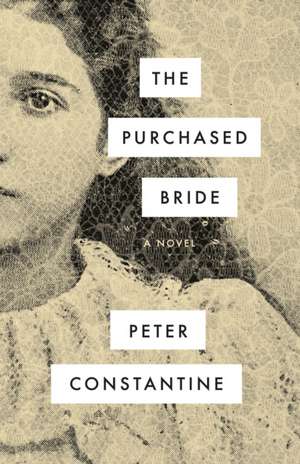 The Purchased Bride de Peter Constantine