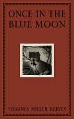 Once in the Blue Moon de Virginia Reeves