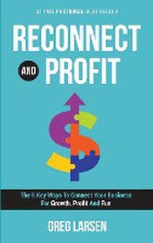 Reconnect and Profit de Greg Larsen