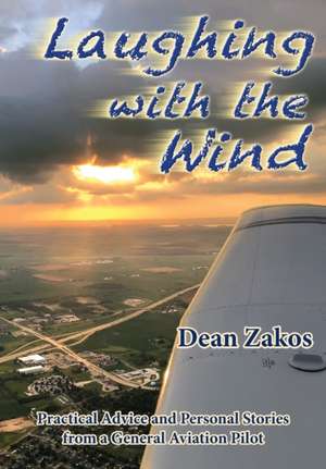 Laughing with the Wind de Dean Zakos