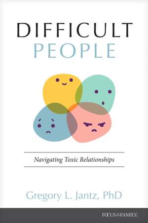Difficult People de Jantz Ph D Gregory L