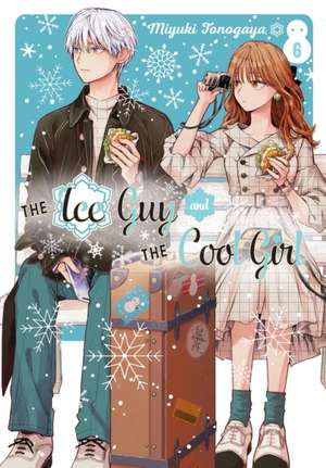 The Ice Guy and the Cool Girl 06 de Miyuki Tonogaya