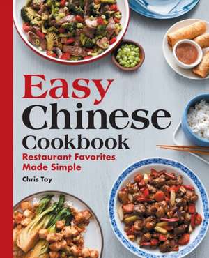 Easy Chinese Cookbook de Chris Toy