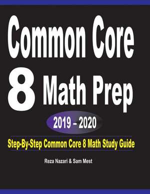 Common Core 8 Math Prep 2019 - 2020 de Reza Nazari