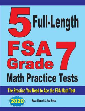 5 Full-Length FSA Grade 7 Math Practice Tests de Reza Nazari