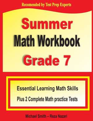 Summer Math Workbook Grade 7 de Michael Smith