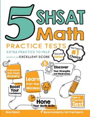 5 SHSAT Math Practice Tests de Reza Nazari