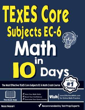 TExES Core Subjects EC-6 Math in 10 Days de Reza Nazari