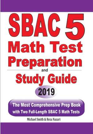 SBAC 5 Math Test Preparation and Study Guide de Michael Smith