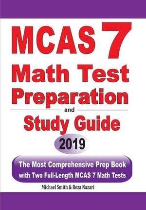 MCAS 7 Math Test Preparation and Study Guide de Michael Smith