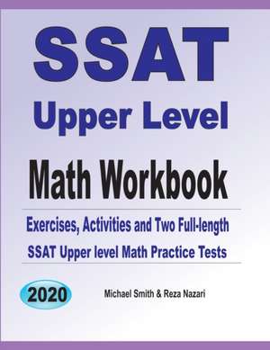 SSAT Upper Level Math Workbook de Michael Smith