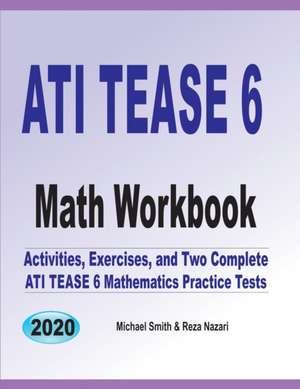 ATI TEAS 6 Math Workbook de Michael Smith