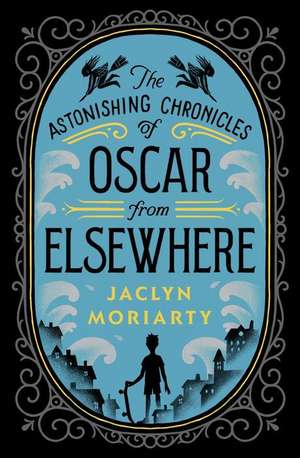 Oscar from Elsewhere de Jaclyn Moriarty