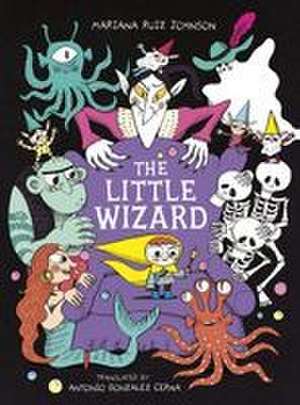 The Little Wizard de Mariana Ruiz Johnson