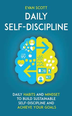 Daily Self-Discipline de Evan Scott