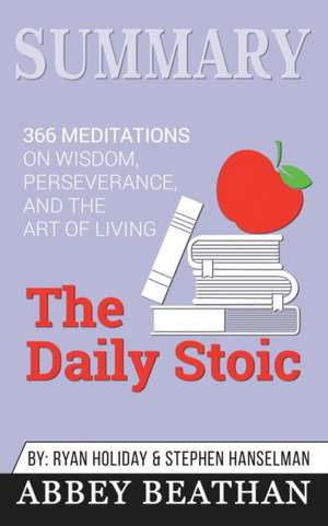 Summary of The Daily Stoic de Abbey Beathan