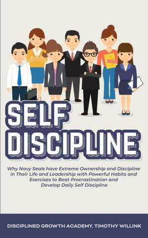 Self Discipline de Timothy Willink