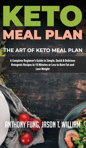 Keto Meal Plan - The Art of Keto Meal Plan de Anthony Fung