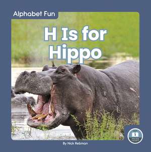 H Is for Hippo de Nick Rebman