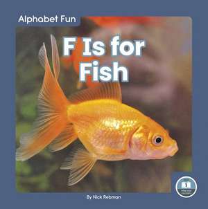 F Is for Fish de Nick Rebman