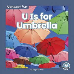 U Is for Umbrella de Meg Gaertner