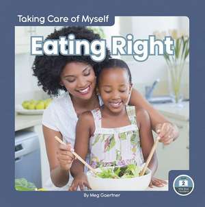 Eating Right de Meg Gaertner