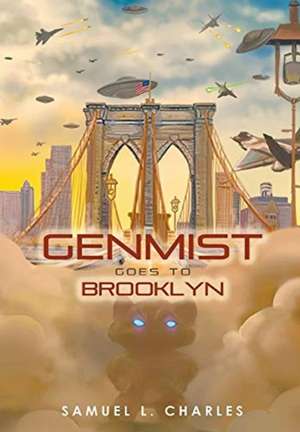 Genmist Goes to Brooklyn de Samuel L. Charles