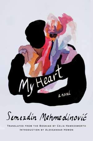 My Heart de Semezdin Mehmedinovic