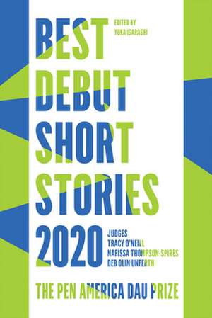 Best Debut Short Stories 2020: The PEN America Dau Prize de Yuka Igarashi